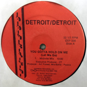 Detroit Detroit-You Gotta Hold On Me