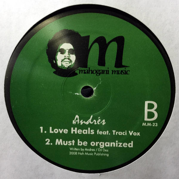 Andres- Love Heals/Must Be Organized