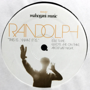 Randolph-This Is What It Is