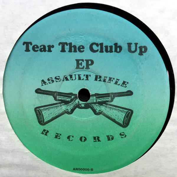 Dj Assault-Tear The Club Up Ep_Bside