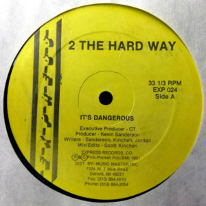 2 The Hard Way-It's Dangerous