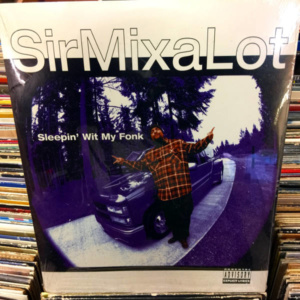 Sir Mix-A-Lot - Sleeping Wit My Fonk