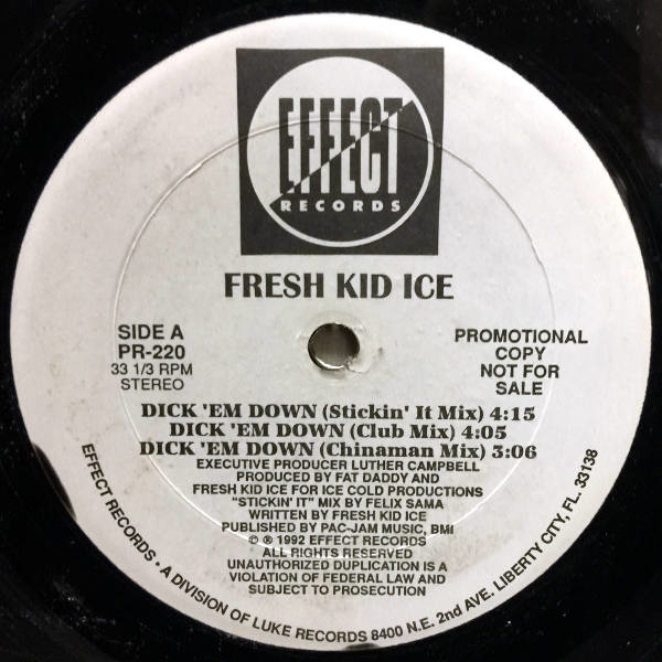 Fresh Kid Ice-Dick 'Em Down