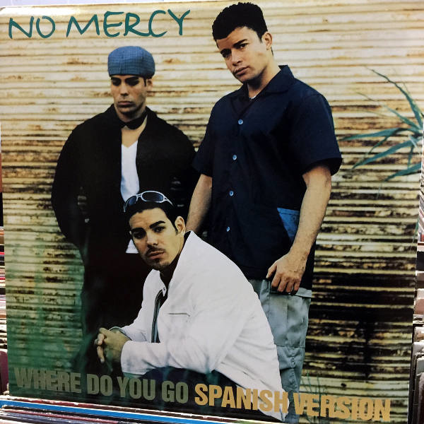 No Mercy-Where Do Yo Go Spanish Version