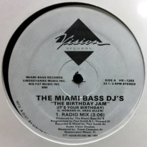 The Miami Bass Dj's-The Birthday Jam