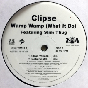 Clipse-Wamp Wamp (What It Do)