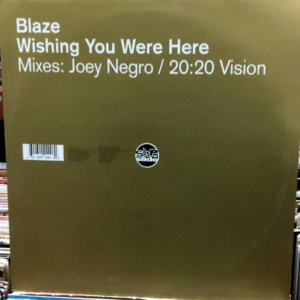 Blaze-Wishing You Were Here