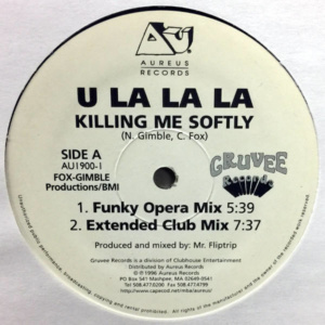 U La La La-Killing Me Softly