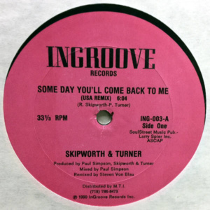 Skipworth & Turner-Some Day You'll Come Back To Me