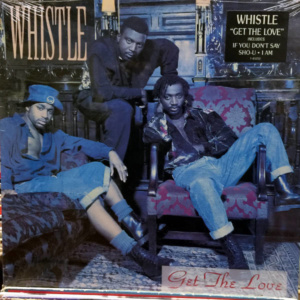 Whistle-Get The Love