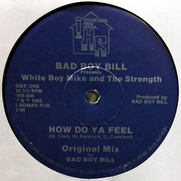 Bad Boy Bill-White Boy Mike-How Do Ya Feel