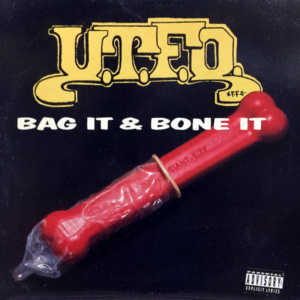 U.T.F.O.-Bag It & Bone It