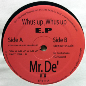 Mr. De'-Whus Up,Whus Up E.P.