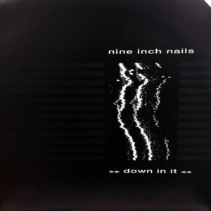 Nine Inch Nails-Down In It