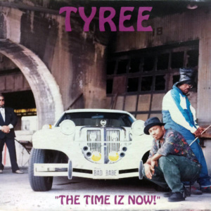 Tyree-The Time Iz Now
