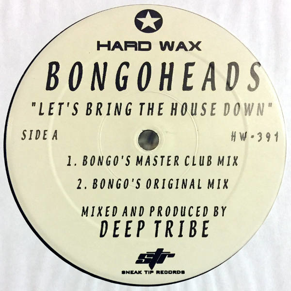 Bongoheads-The Essence-Let's Bring The House Down-Very Kinky