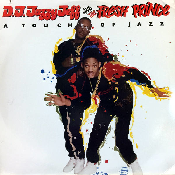 Dj Jazzy Jeff & The Fresh Prince-A Touch Of Jazz