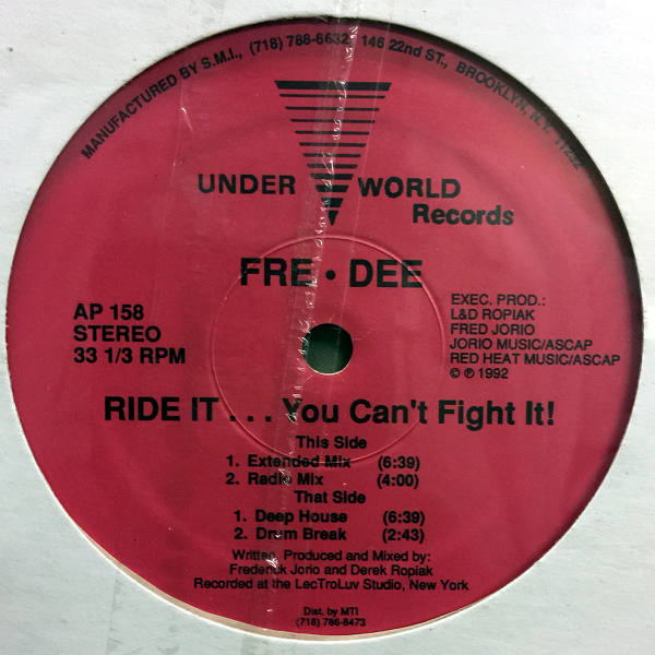 FRE DEE-Ride It You Can't Fight It