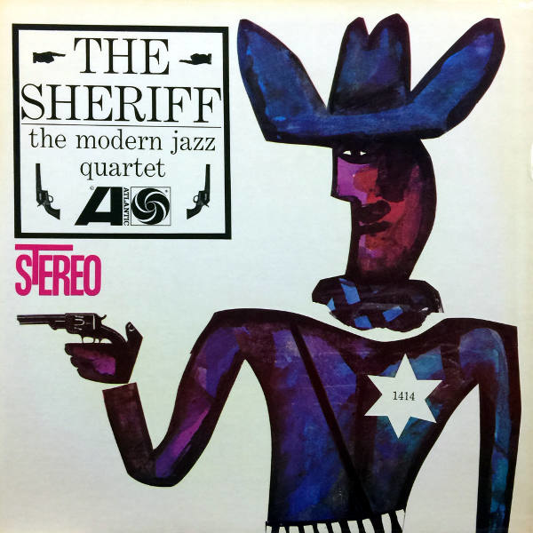 The Modern Jazz Quartet-The Sheriff