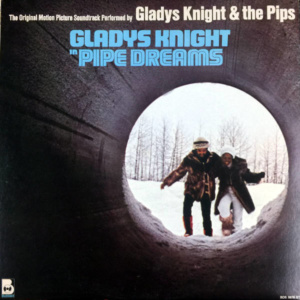 Gladys Knight & The Pips-Pipe Dreams Stk