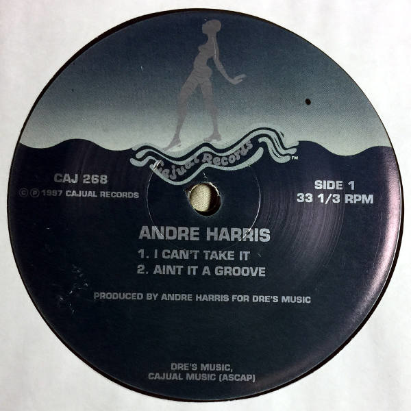 Andre Harris-I Can't Take It