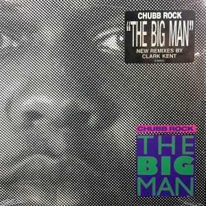 Chubb Rock-The Big Man