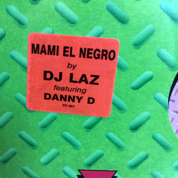 Dj Laz ft. Danny D-Maami El Negro_3