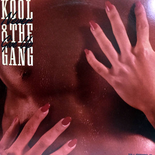 Kool & The Gang-Never Give Up