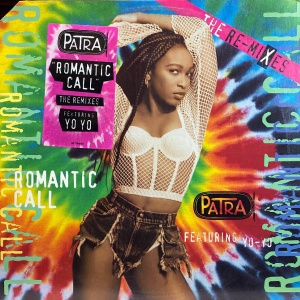 Patra Romantic Call The Re-Mixes ft Yo Yo