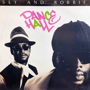 Sly & Robbie-Dance Hall