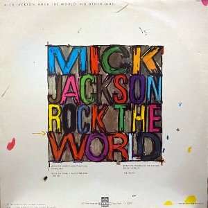 Mick Jackson-Rock The World No Other Girl