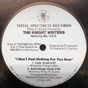 The Knight Writers-I Don't Feel Nothing For You Now