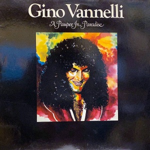 Gino Vannelli-A Pauper In Paradise