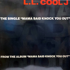 L.L. Cool J-Mama Said Knock You Out