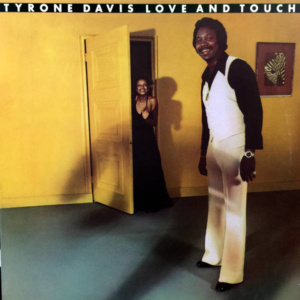 Tyrone Davis-Love And Touch