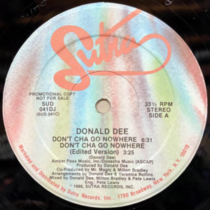 Donald Dee-Don't Cha Go Nowhere