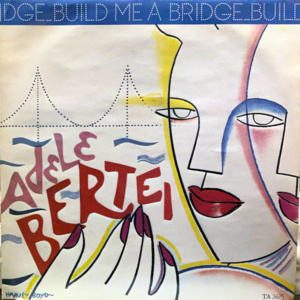 Adele Bertei-Build Me A Bridge