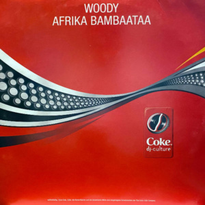 Woody & Afrika Bambaataa-Coke Dj Culture