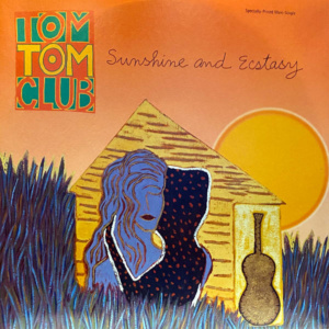 Tom Tom Club-Sunshine And Ecstasy