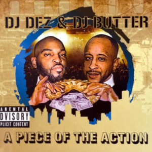 Dj Dez Dj Butter-A Piece Of The Action