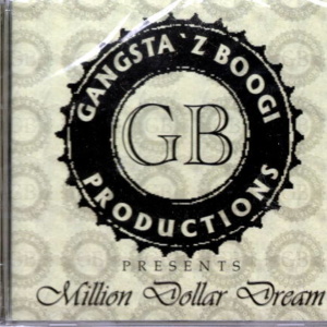 Gangsta'z Boogi-Million Dollar Dream