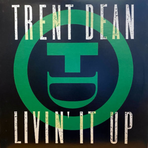 Trent Dean-Livin' It Up