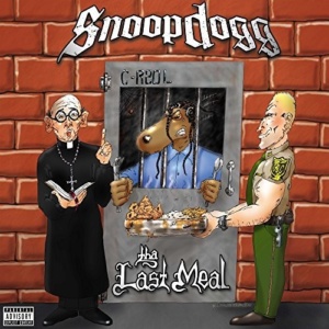 Snoop Dogg-Last Meal