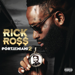 Rick Ross-Port Of Miami 2