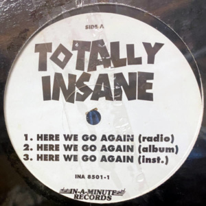 Totally Insane-Here We Go Again