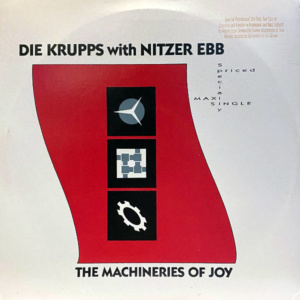 Die Krupps w/Nitzer Ebb-Machineries Of Joy