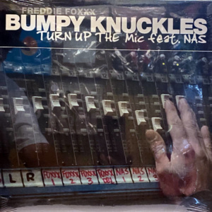 Freddie Foxxx / Bumpy Knuckles Turn Up The Mic