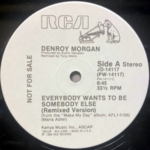 Denroy Morgan-Everybody Wants To Be Somebody Else