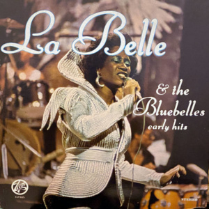 La Belle & Bluebelles Early Hits