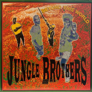 Jungle Brothers-Beyond This World